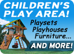 Children's Playhouses, Play Sets, Furniture and More!