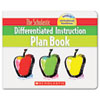 Scholastic Differentiated Instruction Plan Book (Global Product Type : Reference Books, Reference Book Type : Teacher s Lesson Guide, Subjects : Differentiated Instruction)
